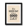 Quadro it's a good day… cornice laccata nera cm h66 l50 p25